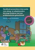 de Zeeuw / Brok / van Andel |  Handboek Preventieve Interventie Voor Pleeg- En Adoptieouders Bij Jonge Kinderen Met Een Problematische Gehechtheid | Buch |  Sack Fachmedien