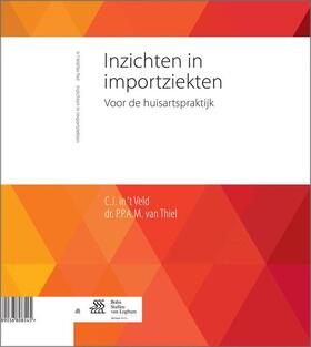 Veld / van Thiel | Inzichten in Importziekten | Buch | 978-90-368-0854-5 | sack.de