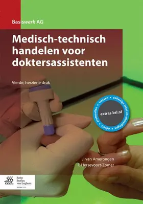 van Amerongen / Hersevoort-Zomer | Medisch-technisch handelen voor doktersassistenten | Buch | 978-90-368-0918-4 | www.sack.de