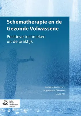 Claassen / Pol |  Schematherapie en de Gezonde Volwassene | eBook | Sack Fachmedien