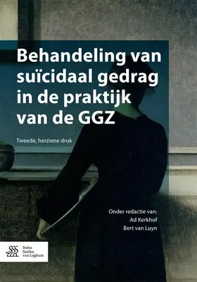Kerkhof / van Luyn |  Behandeling van suïcidaal gedrag in de praktijk van de GGZ | eBook | Sack Fachmedien