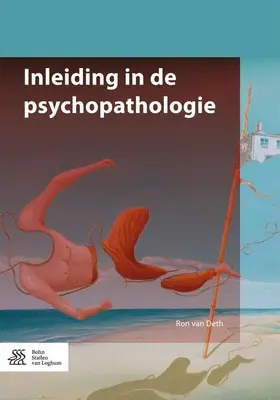 van Deth | Inleiding in de Psychopathologie | Buch | 978-90-368-1044-9 | www.sack.de