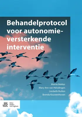 Bekker / van Helsdingen / Rutten |  Behandelprotocol voor autonomieversterkende interventie | eBook | Sack Fachmedien