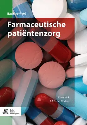 Mentink / van Opdorp | Farmaceutische patiëntenzorg | Buch | 978-90-368-1197-2 | www.sack.de