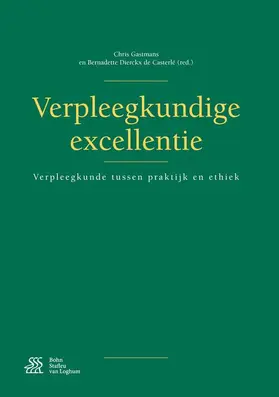 Gastmans / Dierckx de Casterlé |  Verpleegkundige excellentie | Buch |  Sack Fachmedien