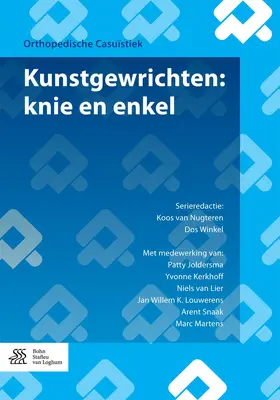 van Nugteren / Joldersma / Kerkhoff |  Kunstgewrichten: knie en enkel | eBook | Sack Fachmedien
