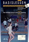 Alkema / Steenbruggen |  Basislessen Bewegingsonderwijs 3: Voor Leerlingen Met Een Motorische Beperking | Buch |  Sack Fachmedien