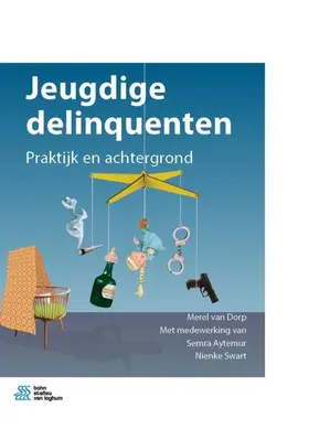 van Dorp / Aytemur / Swart |  Jeugdige delinquenten | eBook | Sack Fachmedien