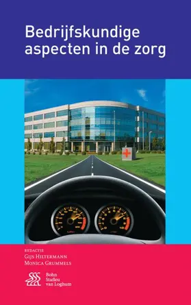 Hiltermann / Grummels |  Bedrijfskundige aspecten in de zorg | Buch |  Sack Fachmedien