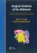 Lange / Kleinrensink |  Surgical Anatomy of the Abdomen: A Fundamental Text with Conceptual Illustrations for Safe Open and Endoscopic Surgery with Contributions of Internati | Buch |  Sack Fachmedien