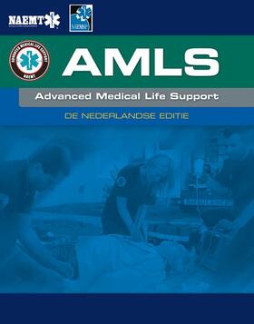 NAEMT | Amls Advanced Medical Life Support: de Nederlandse Editie | Buch | 978-90-368-1736-3 | sack.de