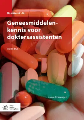 van Amerongen | Geneesmiddelenkennis voor doktersassistenten | Buch | 978-90-368-1738-7 | www.sack.de