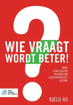 Aij | Wie vraagt wordt beter! | Buch | 978-90-368-1816-2 | sack.de