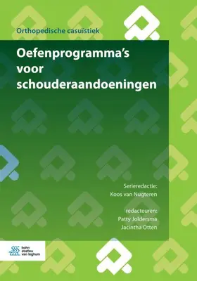 van Nugteren / Joldersma / Otten | Oefenprogramma’s voor schouderaandoeningen | Buch | 978-90-368-1923-7 | www.sack.de