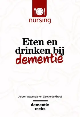 Wapenaar / de Groot | Eten En Drinken Bij Dementie | Buch | 978-90-368-1925-1 | www.sack.de