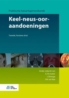 De Sutter / Dhooge / van Ree |  Keel-neus-ooraandoeningen | Buch |  Sack Fachmedien