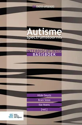 Geurts / Sizoo / Noens | Autismespectrumstoornis | Buch | 978-90-368-2041-7 | www.sack.de