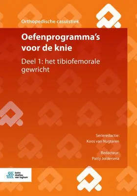Joldersma / van Nugteren | Oefenprogramma's voor de knie | Buch | 978-90-368-2191-9 | www.sack.de