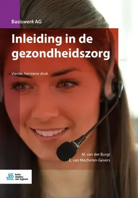van der Burgt / van Mechelen-Gevers |  Inleiding in de Gezondheidszorg | Buch |  Sack Fachmedien