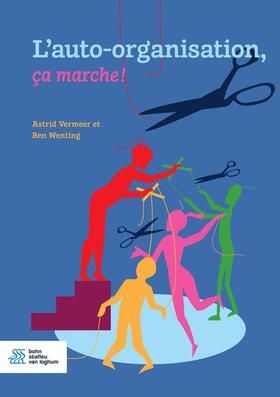 Vermeer / Wenting | L'Auto-Organisation, Ca Marche ! | Buch | 978-90-368-2225-1 | sack.de