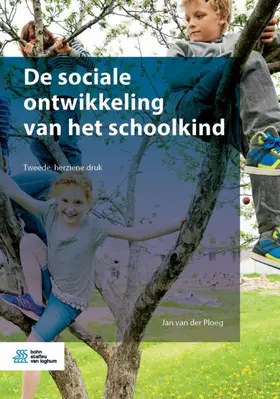 van der Ploeg | De sociale ontwikkeling van het schoolkind | Buch | 978-90-368-2231-2 | www.sack.de