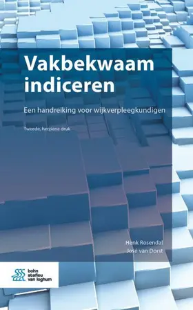 van Dorst / Rosendal | Vakbekwaam indiceren | Buch | 978-90-368-2325-8 | www.sack.de