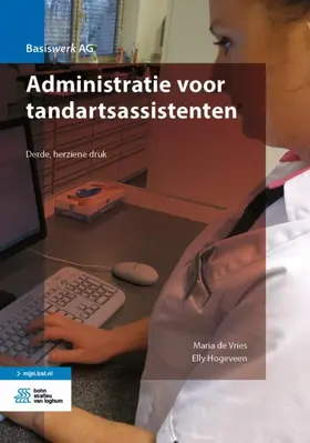 de Vries / Hogeveen | Administratie voor tandartsassistenten | Medienkombination | 978-90-368-2342-5 | www.sack.de