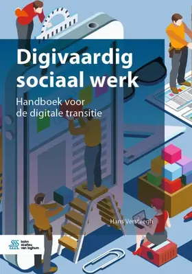 Versteegh | Digivaardig Sociaal Werk | Buch | 978-90-368-2350-0 | www.sack.de