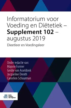 Former / van Asseldonk / Drenth |  Informatorium Voor Voeding En Diëtetiek - Supplement 102 - Augustus 2019 | Buch |  Sack Fachmedien