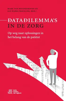 Van Houdenhoven / Zwaveling | Datadilemma's in de Zorg | Buch | 978-90-368-2427-9 | www.sack.de