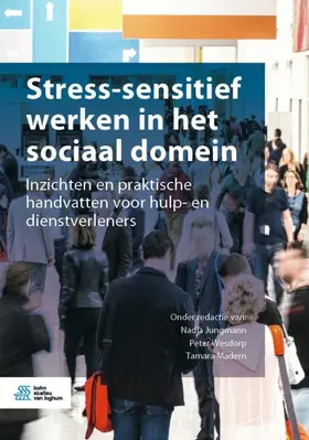 Jungmann / Madern / Wesdorp |  Stress-sensitief werken in het sociaal domein | Buch |  Sack Fachmedien