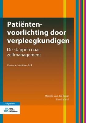van der Burgt / Mol | Patiëntenvoorlichting Door Verpleegkundigen | Buch | 978-90-368-2456-9 | sack.de