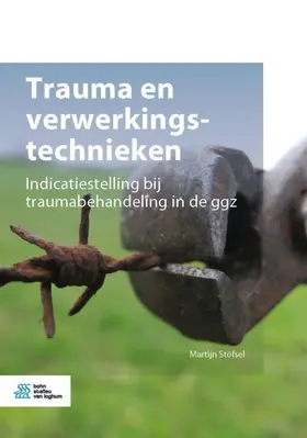 Stöfsel | Trauma En Verwerkingstechnieken | Buch | 978-90-368-2500-9 | www.sack.de