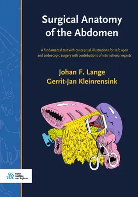 Lange / Kleinrensink | Surgical Anatomy of the Abdomen | Buch | 978-90-368-2514-6 | www.sack.de