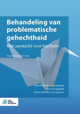 Thoomes-Vreugdenhil / Vreugdenhil / Schaeffer-van Leeuwen |  Behandeling van problematische gehechtheid | eBook | Sack Fachmedien