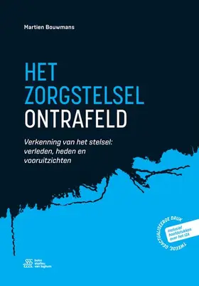 Bouwmans |  Het zorgstelsel ontrafeld | eBook | Sack Fachmedien