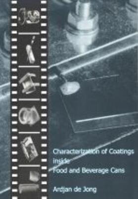 De Jong | Characterization of Coatings inside Food and Beverage Cans | Buch | 978-90-407-2097-0 | sack.de