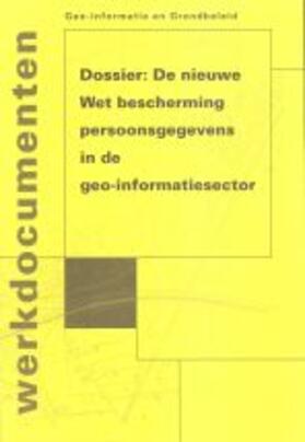 De Jong / Fendel | Dossier: De nieuwe Wet bescherming persoonsgegevens in de geo-informatiesector | Buch | 978-90-407-2264-6 | sack.de