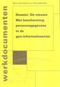 De Jong / Fendel |  Dossier: De nieuwe Wet bescherming persoonsgegevens in de geo-informatiesector | Buch |  Sack Fachmedien
