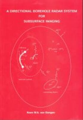 Van Dongen |  A Directional Borehole Radar System for Subsurface Imaging | Buch |  Sack Fachmedien