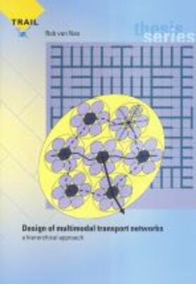 Van Nes |  Design of multimodal transport networks | Buch |  Sack Fachmedien