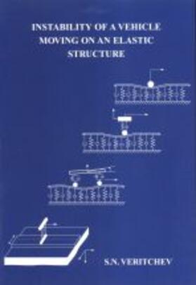 Veritchev |  Instability of a Vehicle Moving on an Elastic Structure | Buch |  Sack Fachmedien