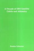 Scharroo |  A Decade of ERS Satellite Orbits and Altimetry | Buch |  Sack Fachmedien