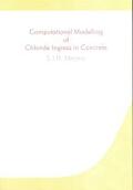 Meijers |  Computational Modelling of Chloride Ingress in Concrete | Buch |  Sack Fachmedien