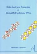Grozema |  Opto-Electronic Properties of Conjugated Molecular Wires | Buch |  Sack Fachmedien