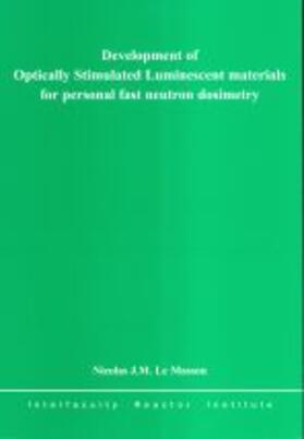 Le Masson | Development of Optically Stimulated Luminescent materials for personal fast neutron dosimetry | Buch | 978-90-407-2471-8 | sack.de