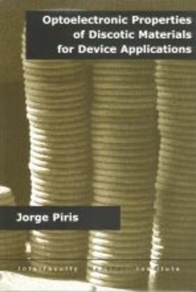 Piris |  Optoelectronic Properties of Discotic Materials for device applications | Buch |  Sack Fachmedien