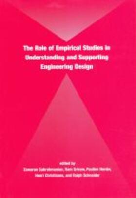 Subrahmanian / Sriram / Herder |  The Role of Empirical Studies in Understanding and Supporting Engineering Design | Buch |  Sack Fachmedien