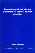 Sidorenko |  Development of new storage phosphors for thermal neutron detection | Buch |  Sack Fachmedien