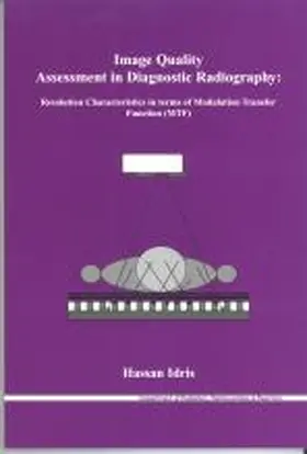 Idris |  IMAGE QUALITY ASSESSMENT IN DIAGNOSTIC R | Buch |  Sack Fachmedien